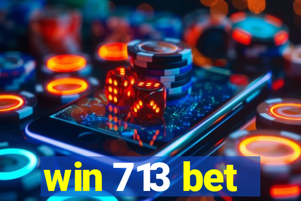 win 713 bet